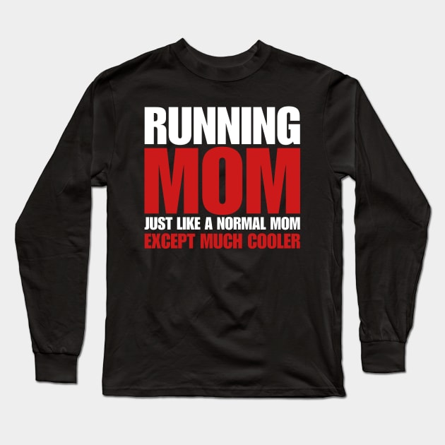 funny running mom Long Sleeve T-Shirt by Drawab Designs